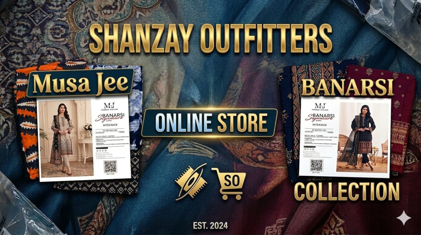 Shanzay Outfitters Branded Variety Online Musa Jee and Alkaram Studio